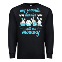 Black My Favorite Bunnies Call Me Mommy Premium Sweatshirt - Bettercallsaul