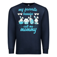 Navy My Favorite Bunnies Call Me Mommy Premium Sweatshirt - Bettercallsaul