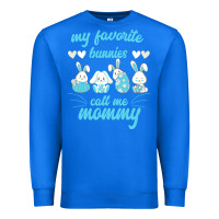True Royal My Favorite Bunnies Call Me Mommy Premium Sweatshirt - Bettercallsaul