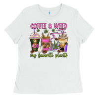 Coffee And Weed My Favorite Plants Ladies Tee | Teevron