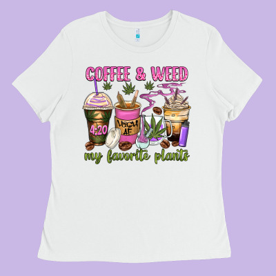 Coffee And Weed My Favorite Plants Ladies Tee Designed By Zillion Design Studio
