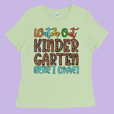 Watch Out Kindergarten Here I Come! Ladies Tee Designed By Jahusdesignshop