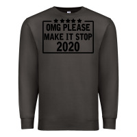 Smoke Omg Please Make It Stop 2020 Premium Sweatshirt - Bettercallsaul