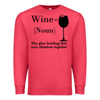 Cardinal Wine The glue holding this 2020 shitshow together Premium Sweatshirt - Bettercallsaul