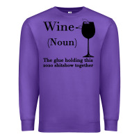Purple Wine The glue holding this 2020 shitshow together Premium Sweatshirt - Bettercallsaul
