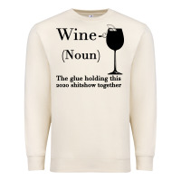 Sandshell Wine The glue holding this 2020 shitshow together Premium Sweatshirt - Bettercallsaul