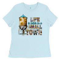 Life Is Better In A Small Town Ladies Tee | Teevron