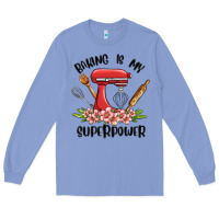 Colony Blue baking is my superpower malia Long Sleeve Tee - MaliasSmallBusiness
