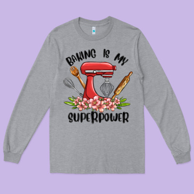 Baking Is My Superpower Malia Long Sleeve Tee Designed By Maliassmallbusiness