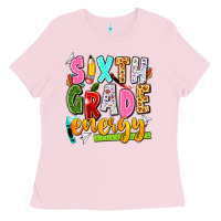 Sixth Grade Energy Ladies Tee | Teevron