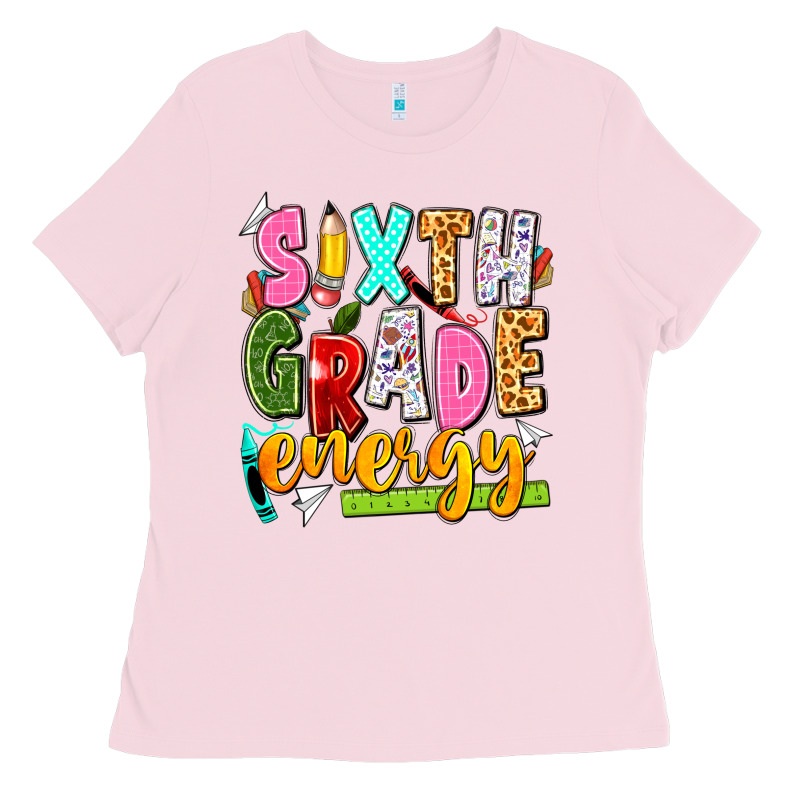 Sixth Grade Energy Ladies Tee by texasbilliewilder | Teevron