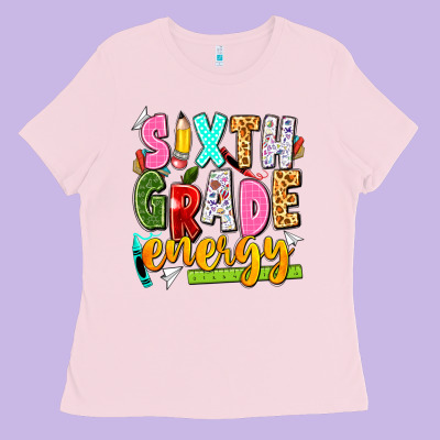 Sixth Grade Energy Ladies Tee Designed By Texasbilliewilder