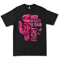 Black Her Fight Is Our Fight Cancer Premium Tee - texasbilliewilder