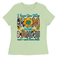 Matcha i have two titles mom and nanny and i rock them bo Ladies Tee - Zillion Design Studio