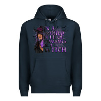 Navy In a World Full of Princesses Be a Witch Premium Hoodie - texasbilliewilder