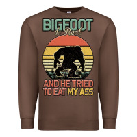 Chestnut Bigfoot is real and he tried to eat my ass Premium Sweatshirt - Bettercallsaul