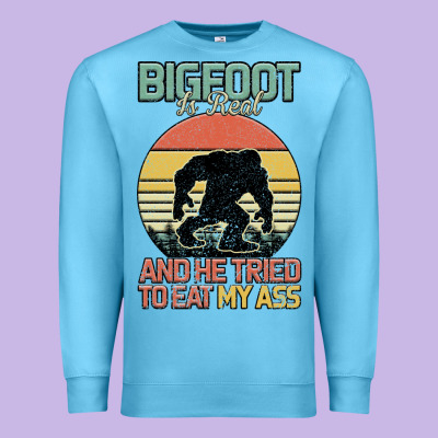 Bigfoot Is Real And He Tried To Eat My Ass Premium Sweatshirt Designed By Bettercallsaul