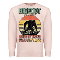 Pale Pink Bigfoot is real and he tried to eat my ass Premium Sweatshirt - Bettercallsaul