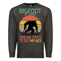 Smoke Bigfoot is real and he tried to eat my ass Premium Sweatshirt - Bettercallsaul