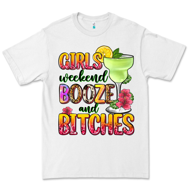 Girls Weekend Booze And Bitches Premium Tee by Zillion Design Studio | Teevron
