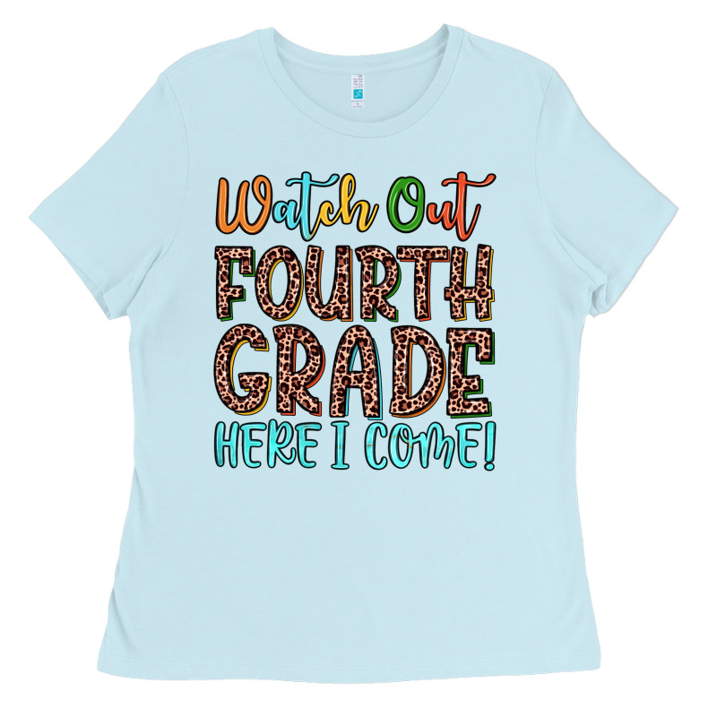 Watch Out Fourth Grade Here I Come! Ladies Tee by JahusDesignShop | Teevron