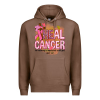 Chestnut heal cancer for nothing is impossible with god Premium Hoodie - NancyCooperArtShop
