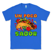 True Royal un poco sabor with taco and pepper Classic Tee - AdoDesignShop