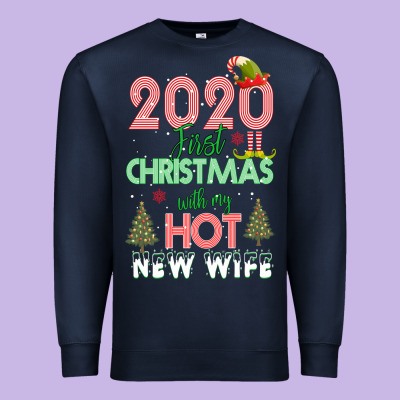 2020 First Christmas With My Hot New Wife Premium Sweatshirt Designed By Bettercallsaul
