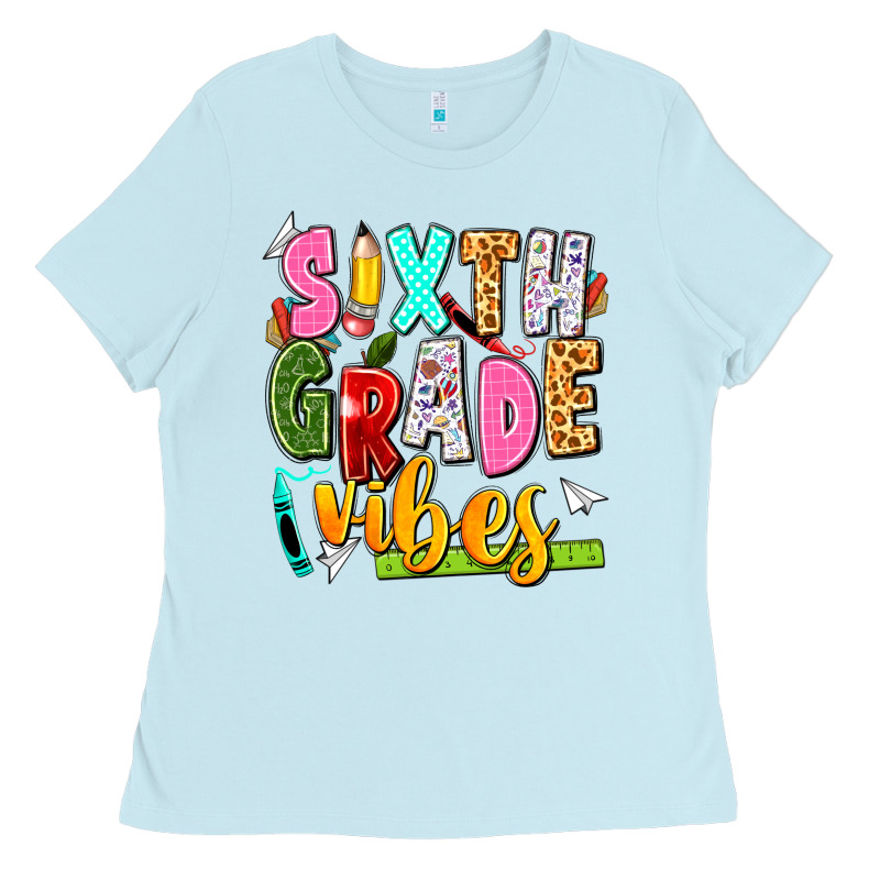Sixth Grade Vibes Ladies Tee by texasbilliewilder | Teevron