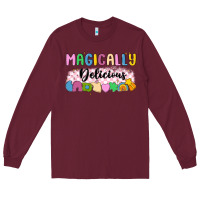 Burgundy magically delicious Long Sleeve Tee - MaliasSmallBusiness
