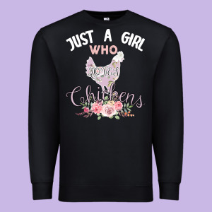 Just A Girl Who Loves Chickens Premium Sweatshirt Designed By Bettercallsaul