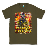 Army Green First In last Out Firefighter Classic Tee - LillyAllenDesigns