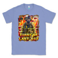 Colony Blue First In last Out Firefighter Classic Tee - LillyAllenDesigns