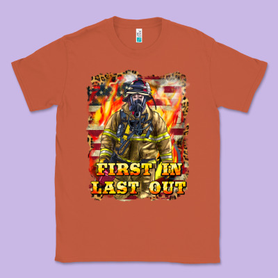 First In Last Out Firefighter Classic Tee Designed By Lillyallendesigns