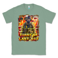 Sage First In last Out Firefighter Classic Tee - LillyAllenDesigns