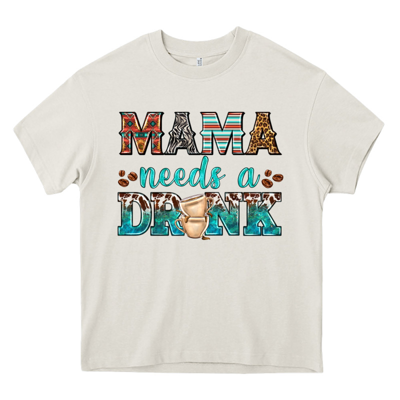 Mama Needs A Drink Heavy Core Tee by texasbilliewilder | Teevron