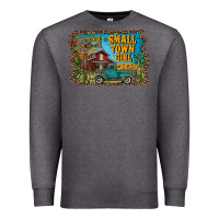 Charcoal Heather just a small town girl Premium Sweatshirt - RanaPortraitStore