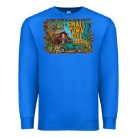 True Royal just a small town girl Premium Sweatshirt - RanaPortraitStore