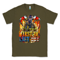 Army Green First In last Out American Firefighter Classic Tee - LillyAllenDesigns