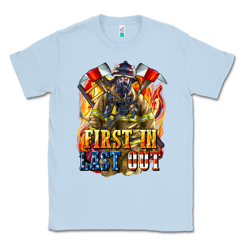 First In Last Out American Firefighter Classic Tee by LillyAllenDesigns | Teevron