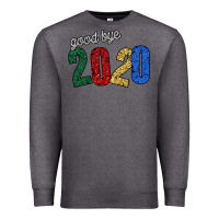 Charcoal Heather good bye 2020 Premium Sweatshirt - Bettercallsaul