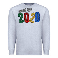 Heather Grey good bye 2020 Premium Sweatshirt - Bettercallsaul