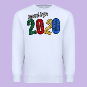 Good Bye 2020 Premium Sweatshirt Designed By Bettercallsaul