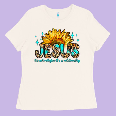 Jesus It S Not Religion It S A Relationship Ladies Tee Designed By Zillion Design Studio
