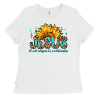 White jesus it s not religion it s a relationship Ladies Tee - Zillion Design Studio