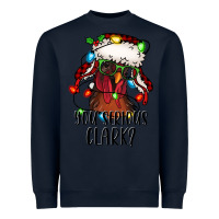 Navy you serious clark Christmas vacation rooster Heavyweight Sweatshirt - Jasminsmagicworld