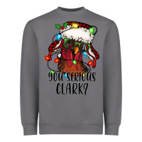 Storm you serious clark Christmas vacation rooster Heavyweight Sweatshirt - Jasminsmagicworld