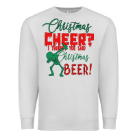 Dove Grey Christmas Cheer I Thought You Said Christmas Beer Premium Sweatshirt - Bettercallsaul