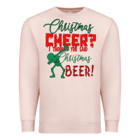 Pale Pink Christmas Cheer I Thought You Said Christmas Beer Premium Sweatshirt - Bettercallsaul