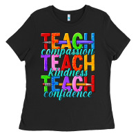 Black teach compassion teach kindness teach confidence Ladies Tee - texasbilliewilder